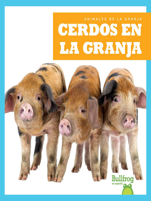 Title details for Cerdos en la granja (Pigs on the Farm) by Bizzy Harris - Available